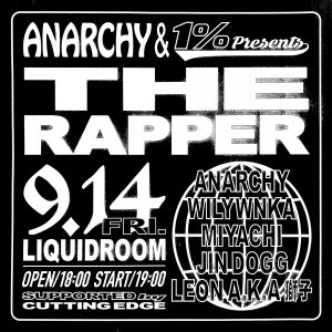 ANARCHY & 1% presents “THE RAPPER”