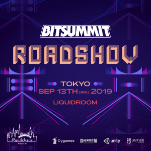 BitSummit Roadshow: Tokyo