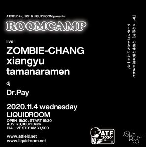 ATFIELD inc. 20th & LIQUIDROOM presents ROOMCAMP〈生配信あり〉