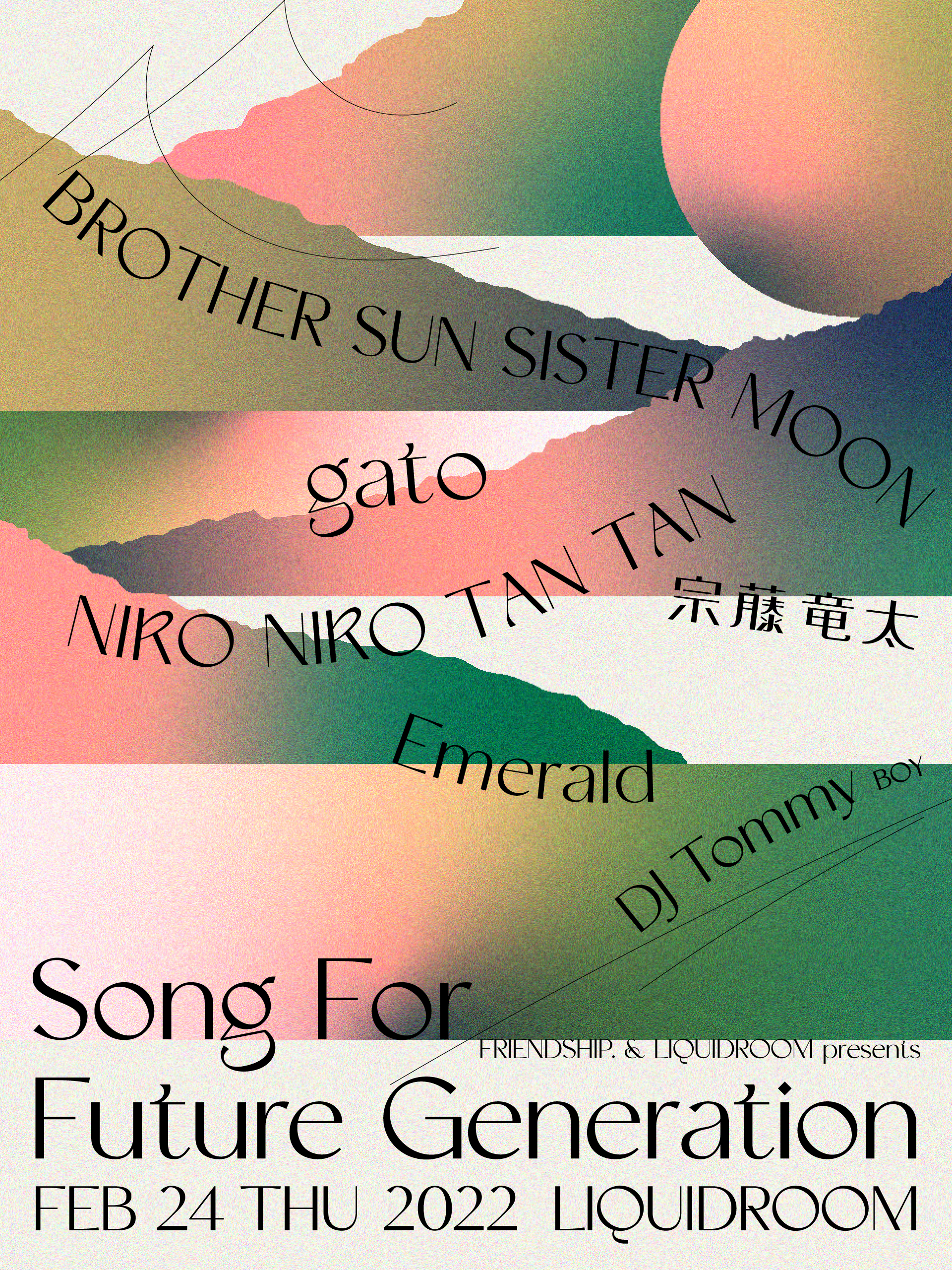 〈公演中止〉FRIENDSHIP.&LIQUIDROOM presents</br>『Song For Future Generation』