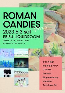 『ROMAN CANDIES』 SPECIAL
