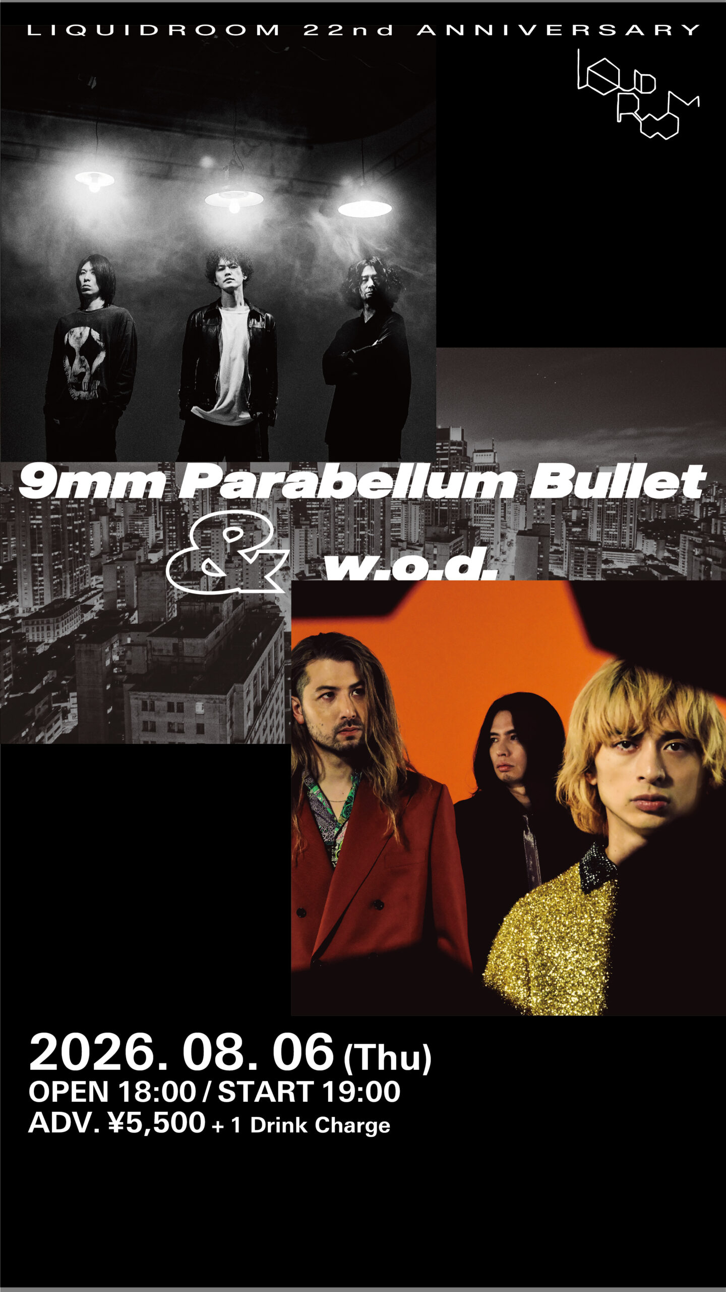 LIQUIDROOM 22nd ANNIVERSARY 9mm Parabellum Bullet & w.o.d.