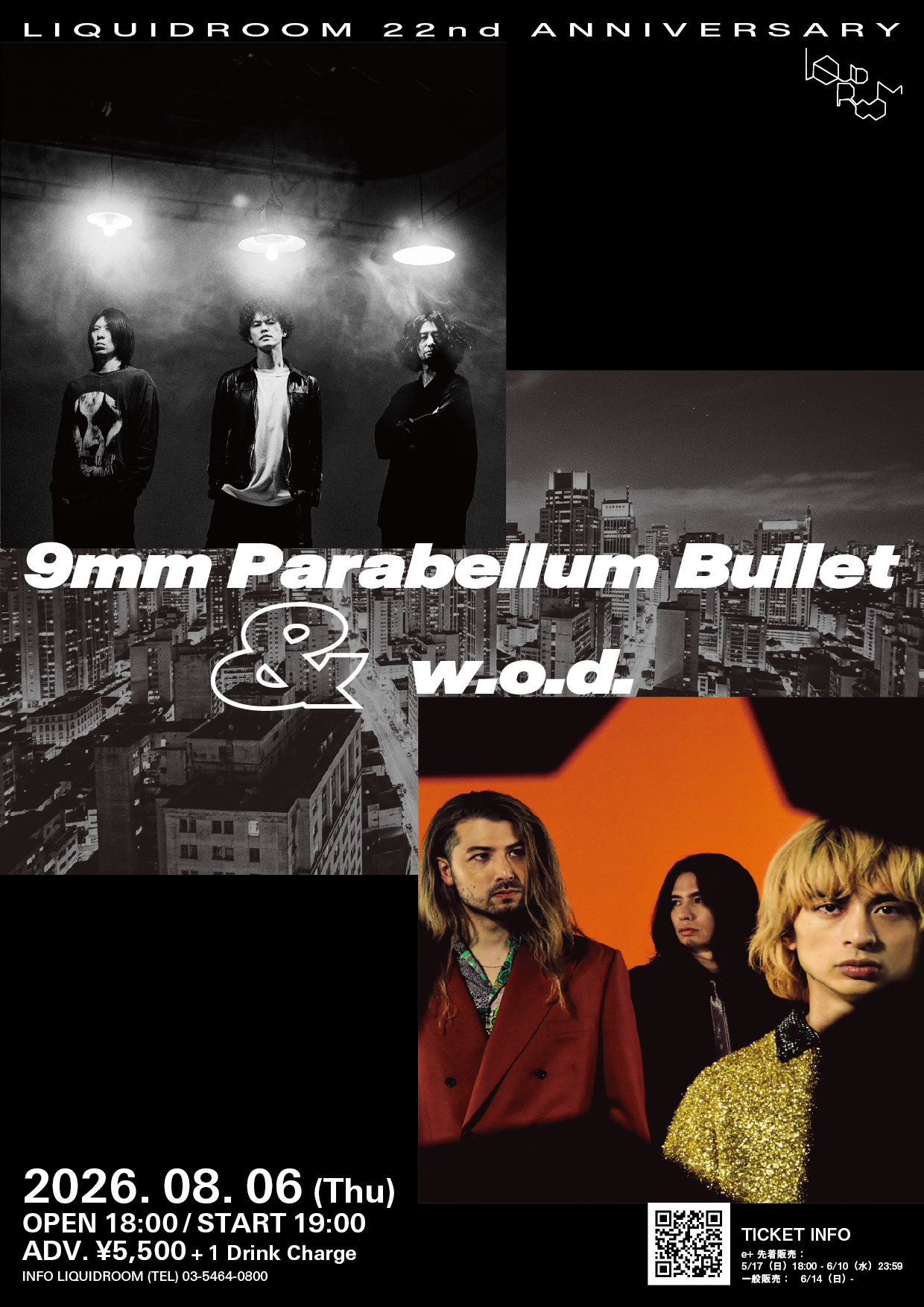LIQUIDROOM 22nd ANNIVERSARY 9mm Parabellum Bullet & w.o.d.