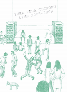 YURAYURATEIKOKU LIVE 2005-2009