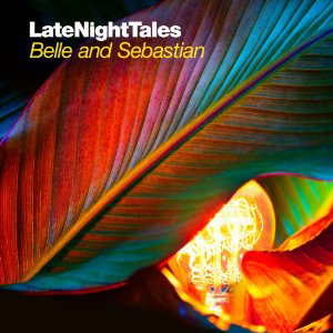 Late Night Tales Vol.2 – Belle and Sebastian