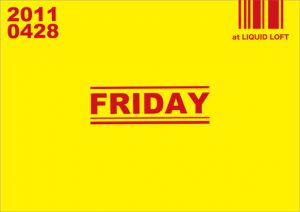 Kon Air x Erection presents 『FRIDAY』