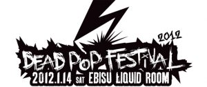 DEAD POP FESTiVAL