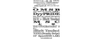 SUMMIT Presents. “UNSUNG HEROES” OMSB & DyyPRIDE Wリリースパーティー