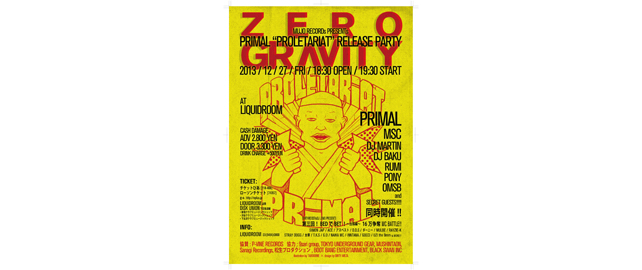 MUJO RECORDS PRESENTS 「零 GRAVITY」～ まだイケるか？まだイケるぜ！ PRIMAL 「PROLETARIAT」RELEASE    PARTY