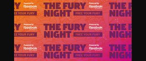 THE FURY NIGHT Powered by Reebok CLASSIC