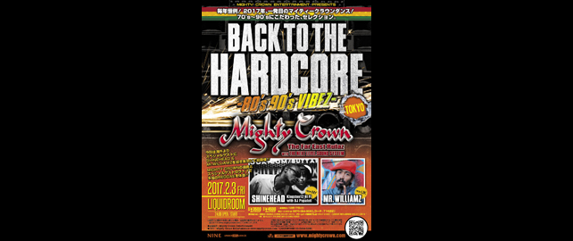 Mighty Crown Entertainment presents BACK TO THE HARDCORE-80’s 90’s Vibez-